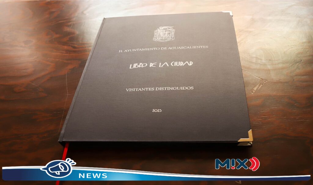 Visitantes distinguidos firmaron el libro de la Ciudad de Aguascalientes
