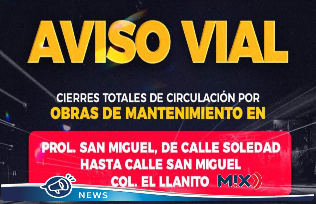 Atención, anuncian cierres viales en calles de El Llanito