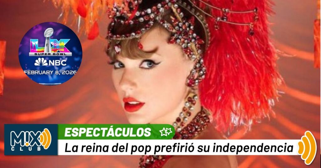 Taylor Swift le dice “no” al Super Bowl: exige quedarse con todo el show y deja a la NFL con las manos vacías