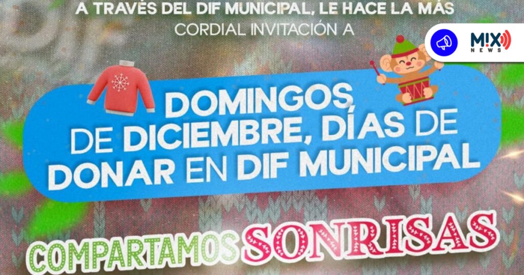 DIF Municipal inició campaña “Compartamos Sonrisas”, de recolección de juguetes y ropa