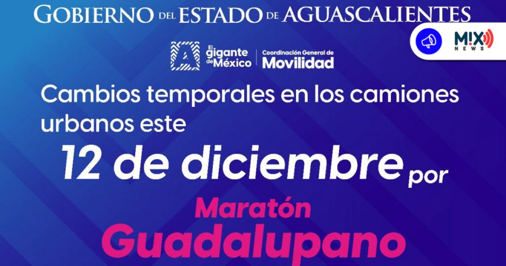 Más de 40 rutas cambiarán su recorrido por Maratón Guadalupano