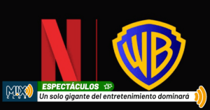 Netflix sacude Hollywood: compra Warner Bros. y HBO Max por 82 700 millones de dólares