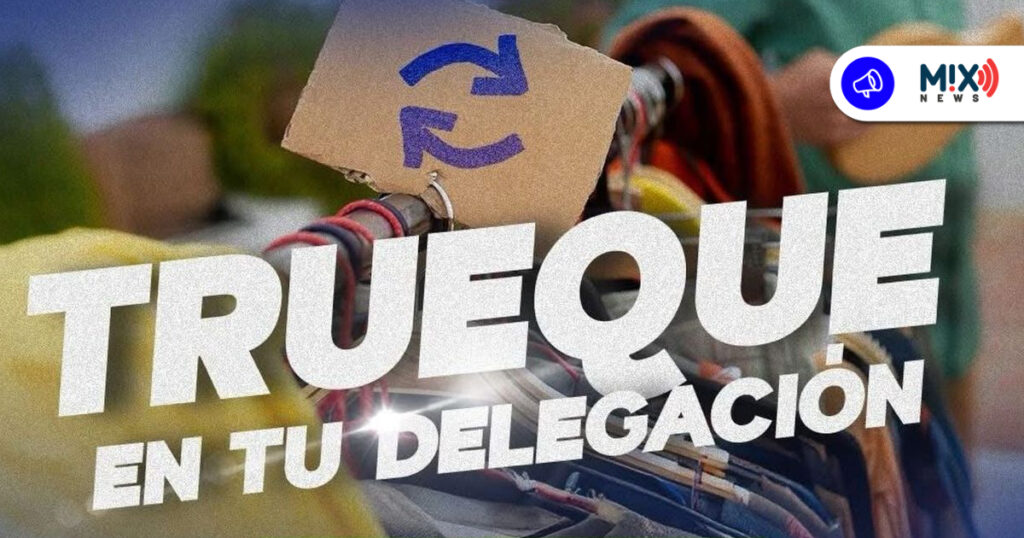 “Trueque en tu Delegación” para impulsar la economía circular