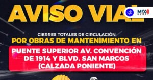 ¡Toma precauciones! Cierre total por obras en puente de Avenida Convención y San Marcos