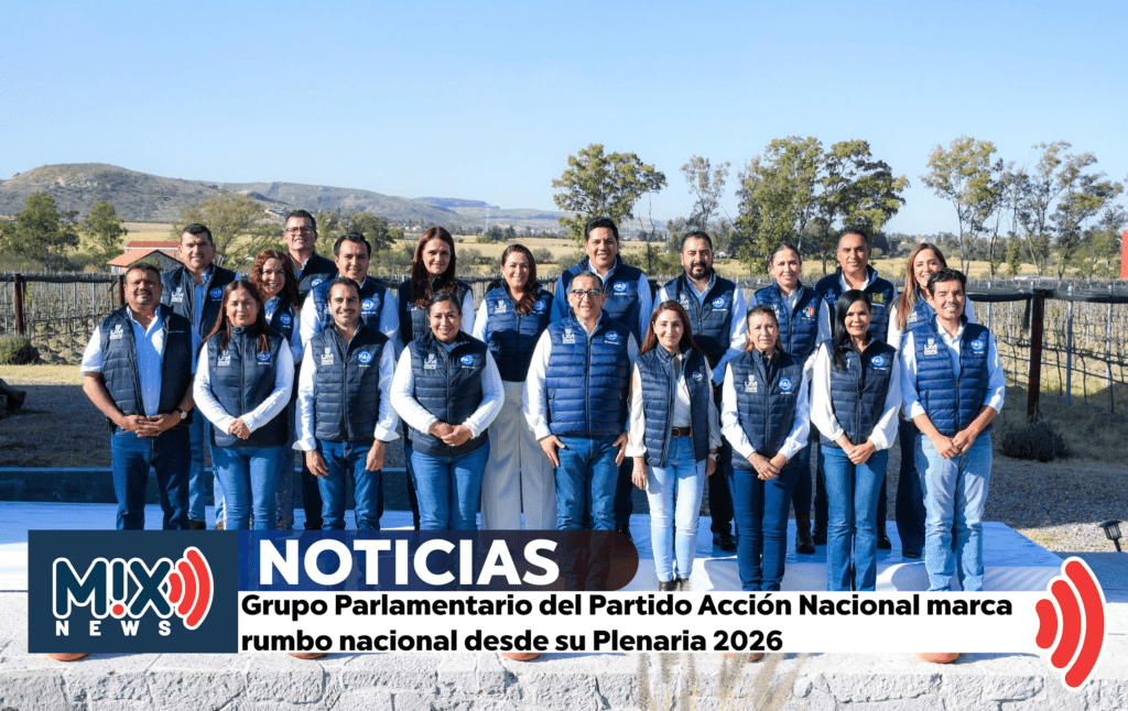 Grupo Parlamentario del Partido Acción Nacional marca rumbo nacional desde su Plenaria 2026