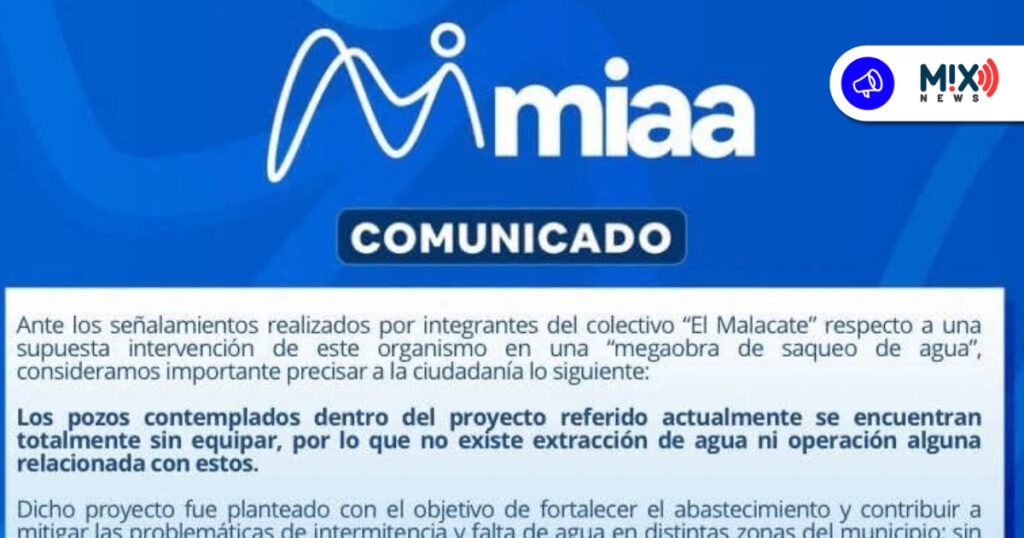 MIAA desmiente operación en pozos del proyecto Malacate-Relicario
