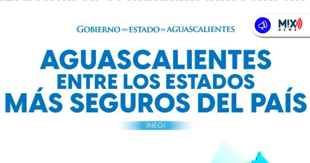 Aguascalientes entre los estados más seguros del país